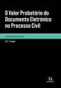O Valor Probatório do Documento Eletrónico no Processo Civil - Preview