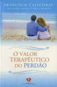 O Valor Terapêutico do Perdão