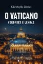 O Vaticano - Verdades e Lendas - Preview
