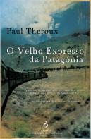 O Velho Expresso da Patagónia