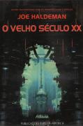 O Velho Século XX
