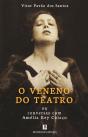 O Veneno do Teatro - conversas com Amélia Rey Colaço - Preview