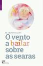 O Vento a Bailar Sobre as Searas - Preview
