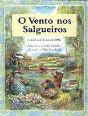O Vento nos Salgueiros - Preview