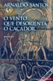 Capa do artigo O Vento que Desorienta o Caçador