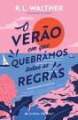 O Verão em que Quebrámos Todas as Regras - Preview