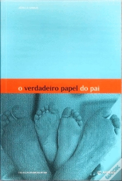 Capa do artigo O Verdadeiro Papel do Pai