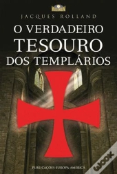 O Verdadeiro Tesouro dos Templários