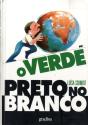 O Verde Preto no Branco - Preview