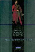 O Vice-Rei Dom João de Castro
