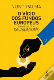 Capa do artigo O Vício dos Fundos Europeus