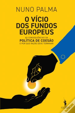 Capa do artigo O Vício dos Fundos Europeus