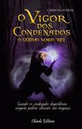 O Vigor dos Condenados