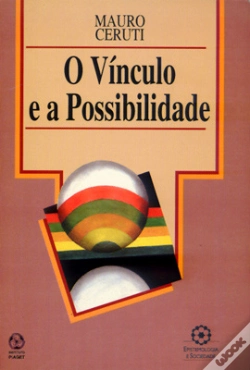 Capa do artigo O Vínculo e a Possibilidade