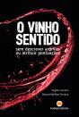 O Vinho Sentido - Preview