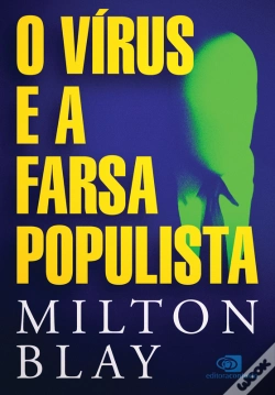 Capa do artigo O Vírus E A Farsa Populista