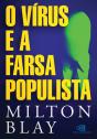 O Vírus E A Farsa Populista - Preview