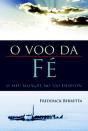 O Voo da Fé - Preview