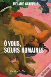 O Vous Soeurs Humaines