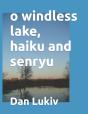 O Windless Lake, Haiku And Senryu - Preview