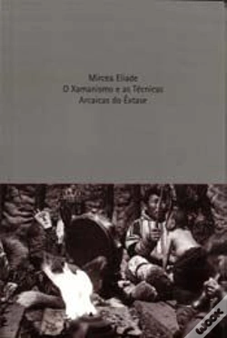 Capa do artigo O Xamanismo e as Técnicas Arcaicas do Êxtase