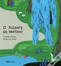 O Xigante Do Pantano