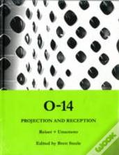 O14: Projection And Reception