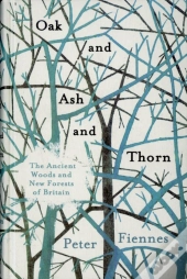 Oak And Ash And Thorn