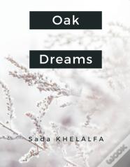 Oak Dreams