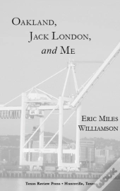 Oakland, Jack London, And Me