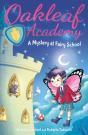 Oakleaf Academy: A Mystery At Fairy School - Preview