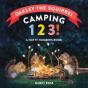 Oakley The Squirrel: Camping 1, 2, 3! - Preview