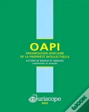 Capa do artigo Oapi Organisation Africaine De La Propriété Intellectuelle : Accord De Bangui Et Annexes Commentés Et Annotés