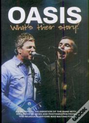 Oasis: What'S Their Story