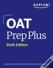 Oat Prep Plus, Sixth Edition (2026): Includes 16 Pages Of Full Color Study Sheets + Online Access To 2 Full Length Practice Tests + 600+ Practice Ques