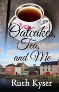 Oatcakes, Tea, And Me
