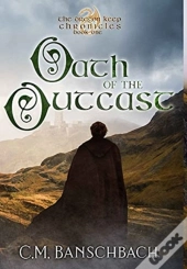 Oath Of The Outcast