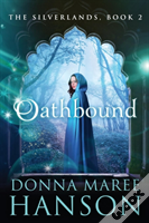 Oathbound: Silverlands Book 2