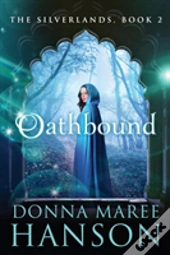 Oathbound: Silverlands Book 2