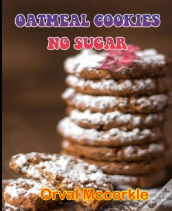 Capa do artigo Oatmeal Cookies No Sugar
