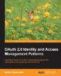 Oauth 2.0 Identity And Access Management Patterns - Preview