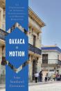 Oaxaca In Motion - Preview