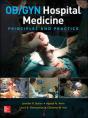 Ob/Gyn Hospital Medicine: Principles And Practice - Preview