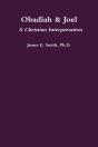 Obadiah & Joel: A Christian Interpretation - Preview