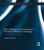 Obama Administration'S Nuclear Weapon Strategy - Preview