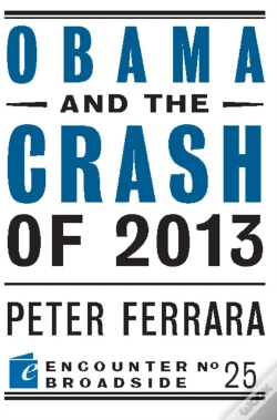 Capa do artigo Obama And The Crash Of 2013