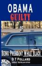 Obama Guilty Of Being President While Bl - Preview