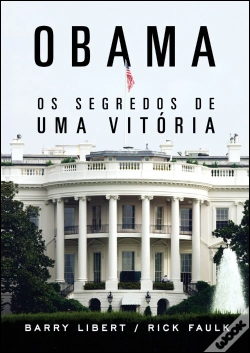 Capa do artigo Obama - Os Segredos de Uma Vitória