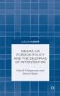 Obama, Us Foreign Policy And The Dilemmas Of Intervention - Preview