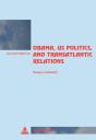Obama, Us Politics, And Transatlantic Relations - Preview
